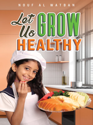 cover image of Let Us Grow Healthy